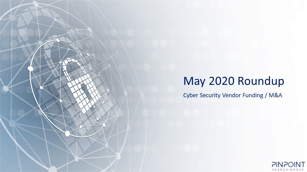 cybersecurity infosec funding M&A acquisitions startup